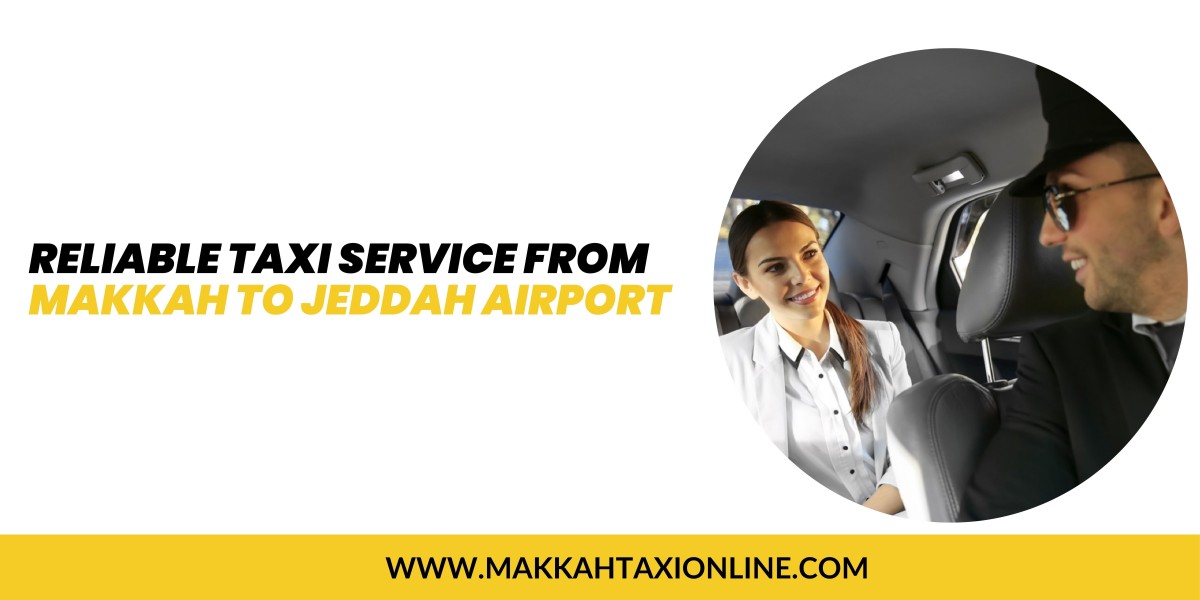 Reliable Taxi Service from Makkah to Jeddah Airport