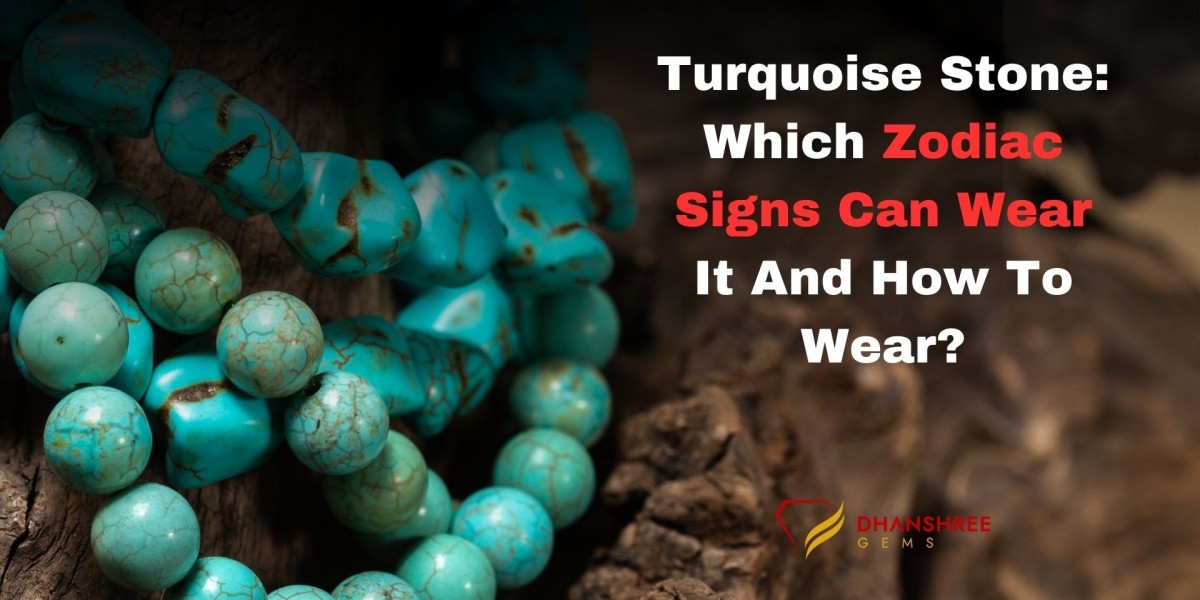 Turquoise Stone: Which Zodiac Signs Can Wear It And How To Wear?