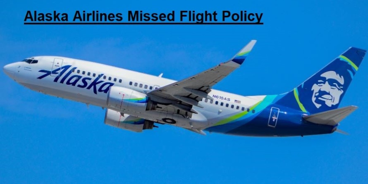 What is Alaska Airlines missed flight policy