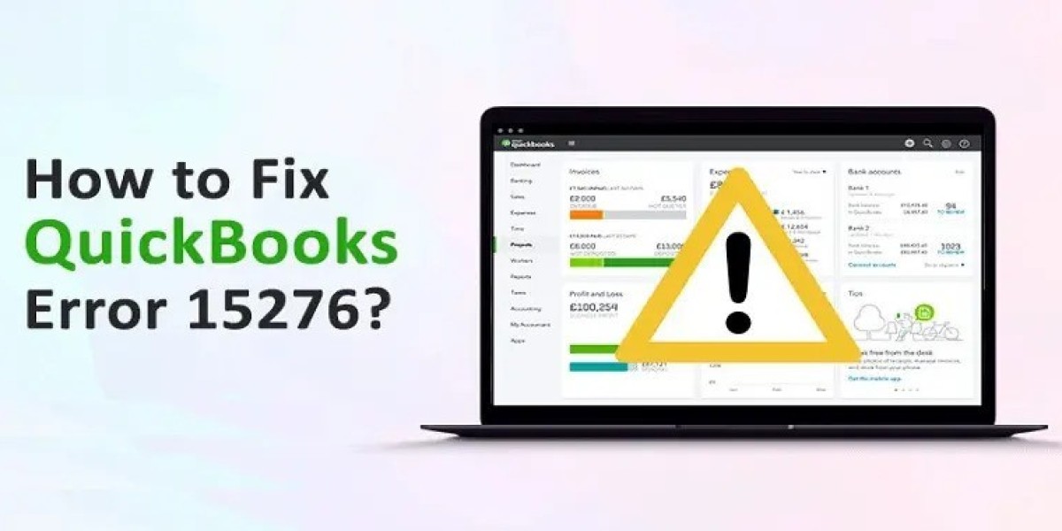 QuickBooks Error Code 15276: Causes, Fixes, and Solutions