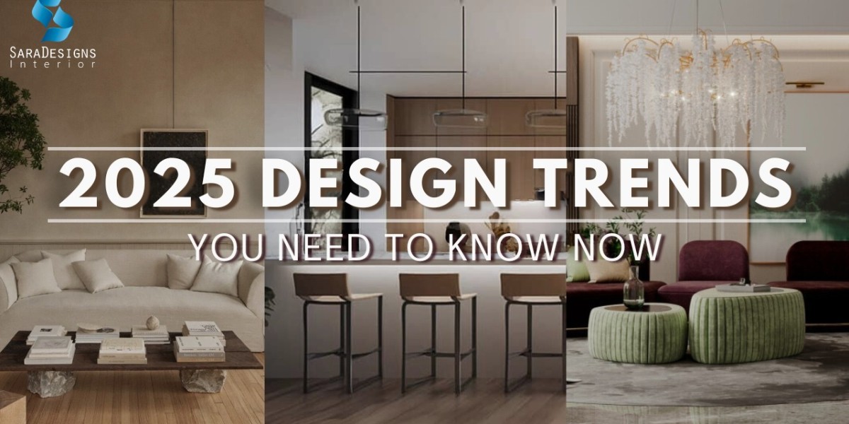 Top 2025 Interior Design Trends You Need to Know About