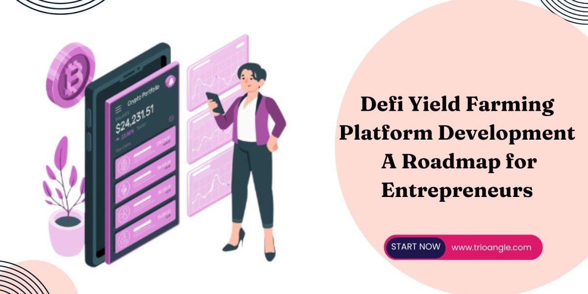 Understanding DeFi Yield Farming Platform Development