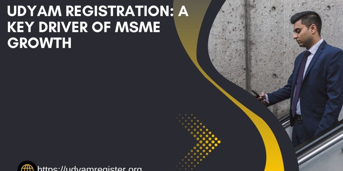 Udyam Registration: A Key Driver of MSME Growth