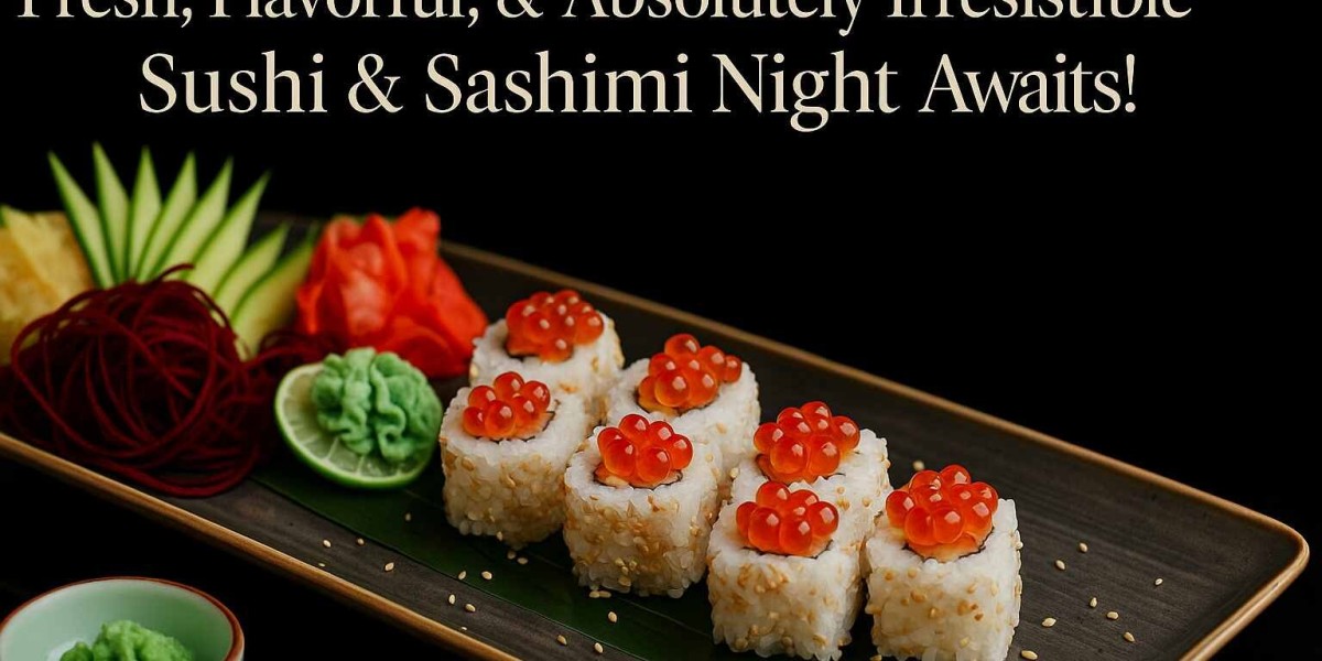 Fresh, Flavorful, & Absolutely Irresistible – Sushi & Sashimi Night Awaits!