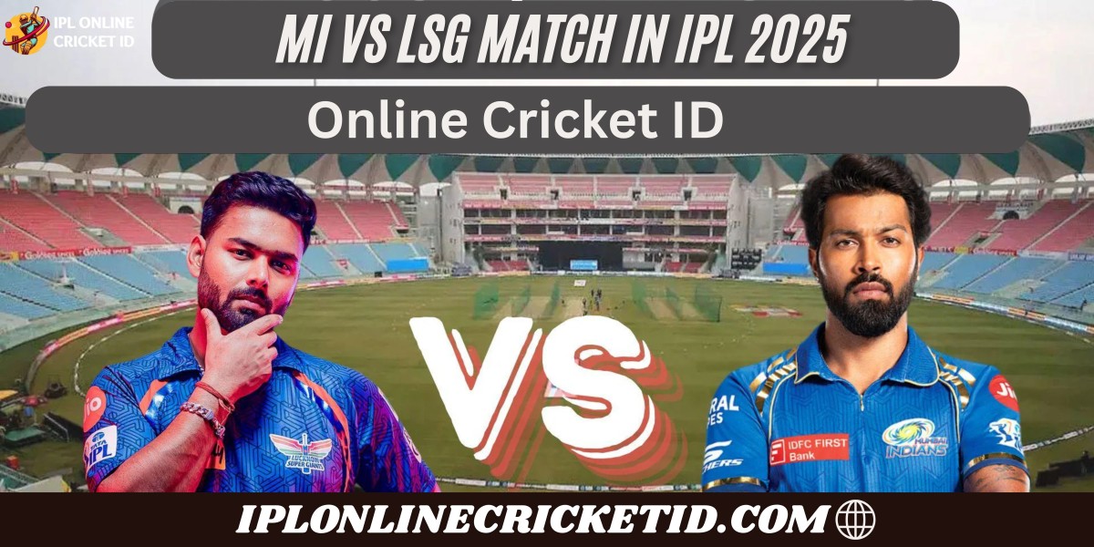 Bet Live On LSG VS MI IPL Matches Instantly With Online Cricket ID