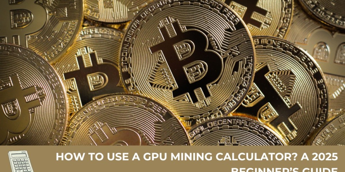 How to Use a GPU Mining Calculator? A 2025 Beginner’s Guide