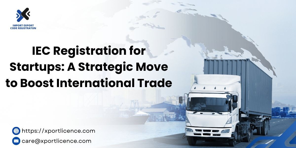 IEC Registration for Startups: A Strategic Move to Boost International Trade