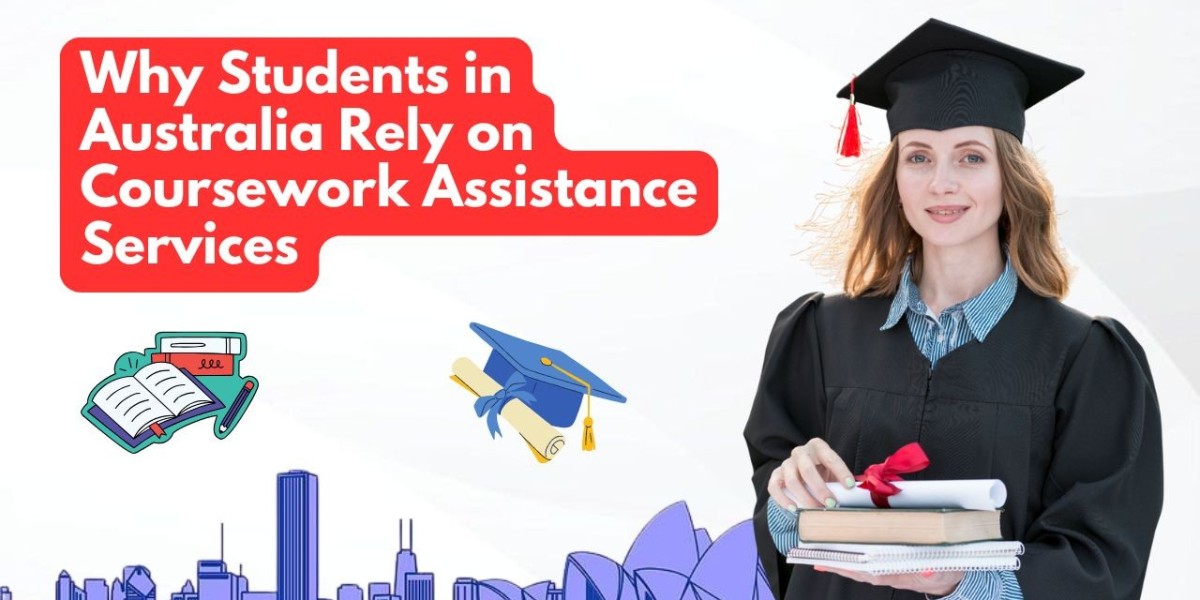 Why Students in Australia Rely on Coursework Assistance Services
