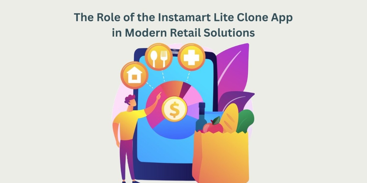 The Role of the Instamart Lite Clone App in Modern Retail Solutions