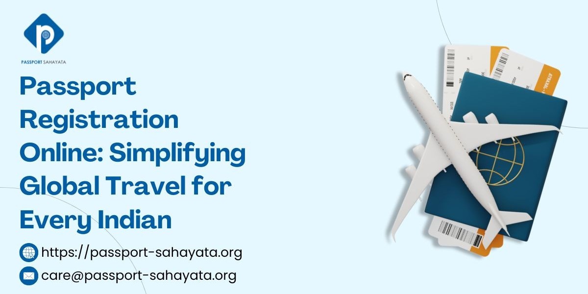 Passport Registration Online: Simplifying Global Travel for Every Indian