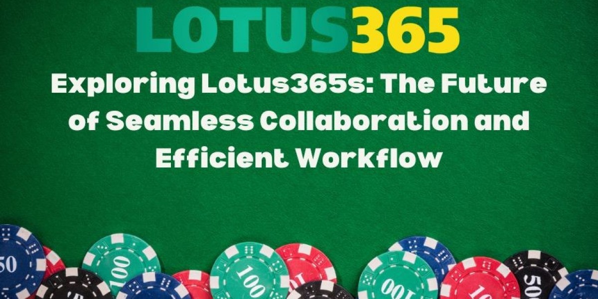 Exploring Lotus365s: The Future of Seamless Collaboration and Efficient Workflow