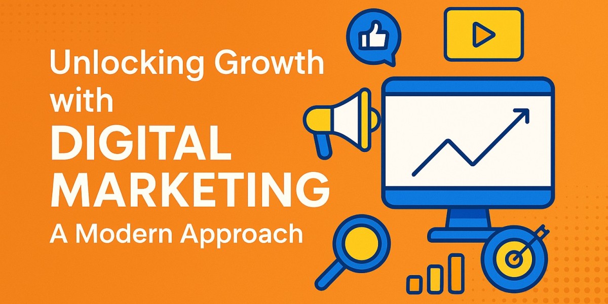 Unlocking Growth with Digital Marketing: A Modern Approach