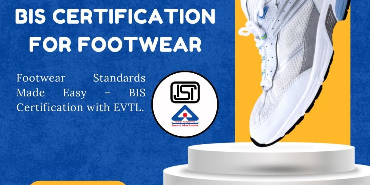 EVTL India: Experts in BIS Certification for Footwear