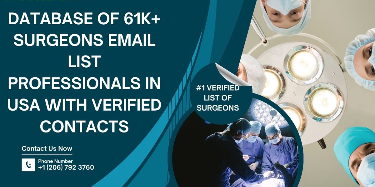 Why Choose a Verified Surgeons Email List for Effective Healthcare Marketing?