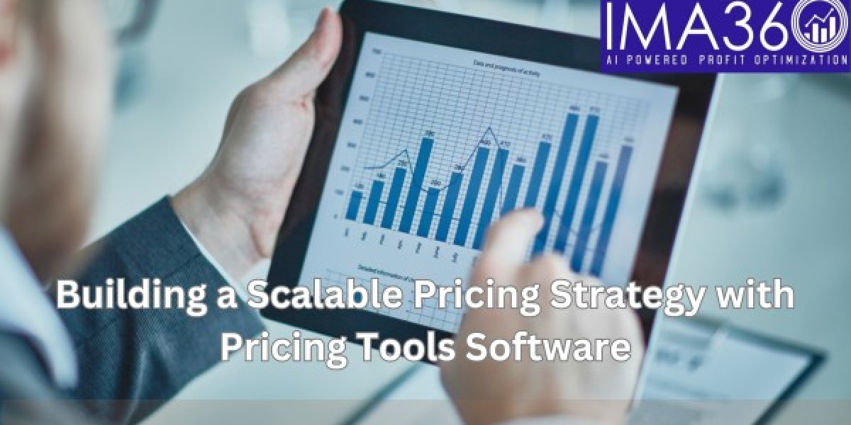 Building a Scalable Pricing Strategy with Pricing Tools Software