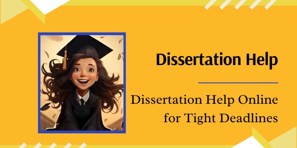 Dissertation Help Online for Tight Deadlines