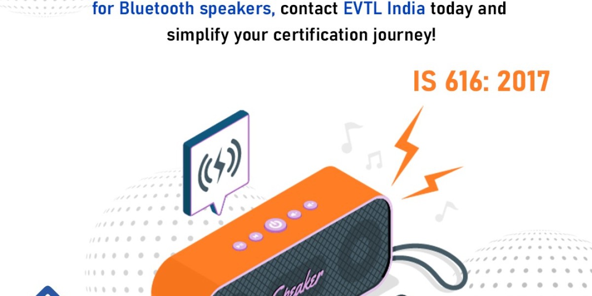 Everything You Must Know About EVTL India's BIS Certification for Bluetooth Speakers