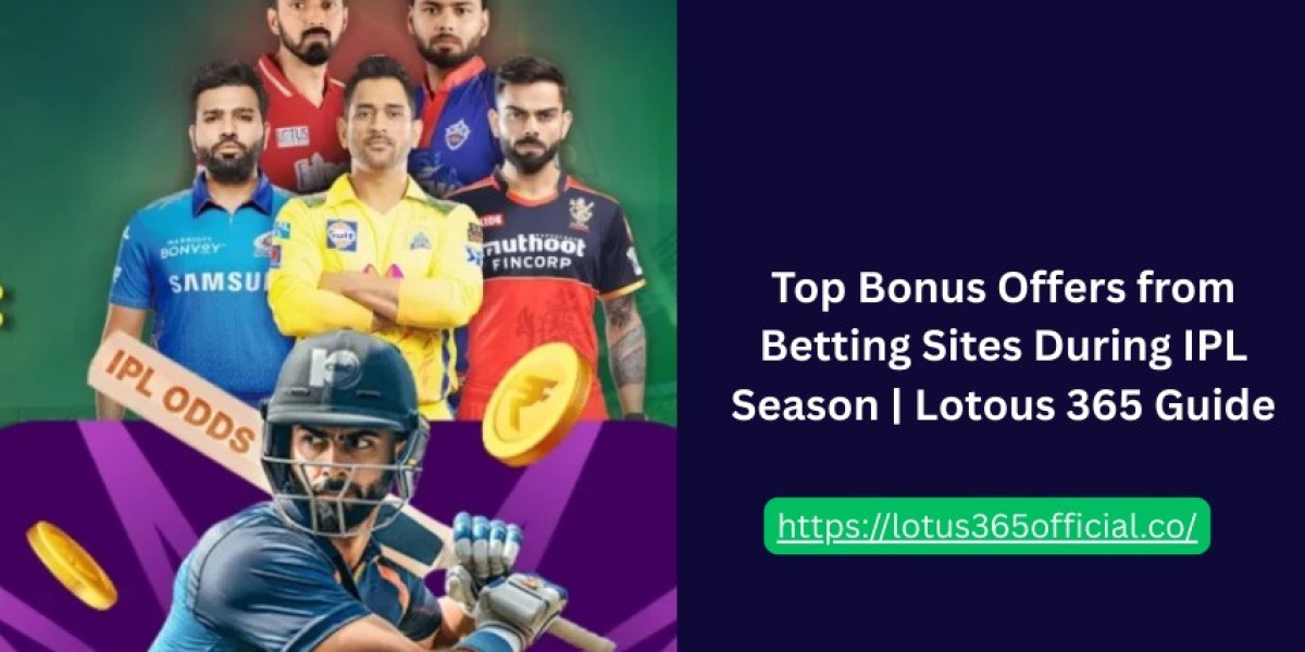 Top Bonus Offers by Betting Sites During IPL Season | Lotous 365 Guide