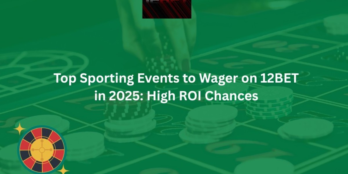 Top Sporting Events to Wager on  12 Bet in 2025: High ROI Chances