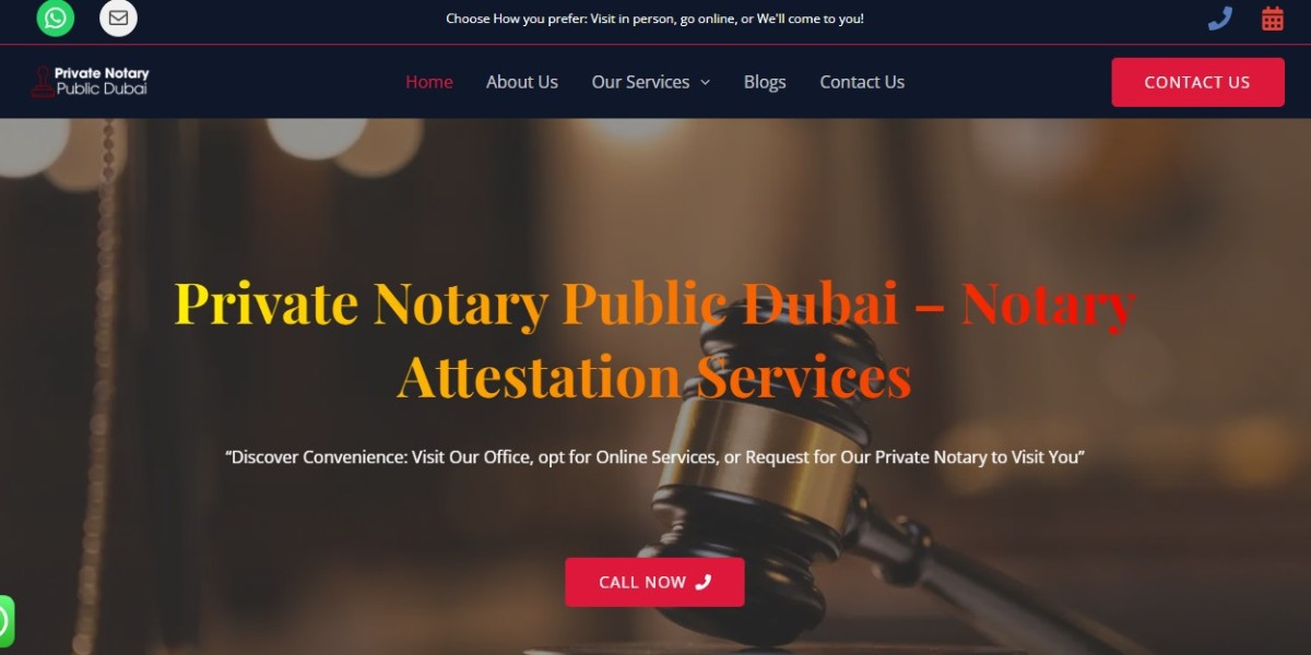 Notary Public Dubai: A Comprehensive Guide to Notarial Services in the UAE