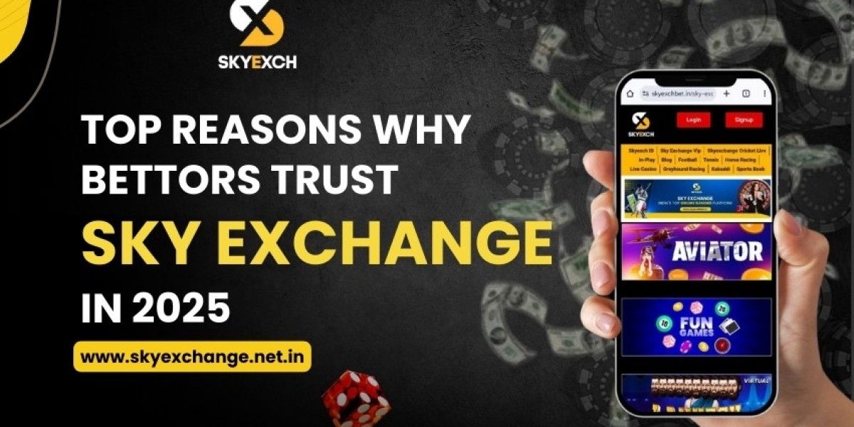Top Reasons Why Bettors Trust SkyExchange in 2025