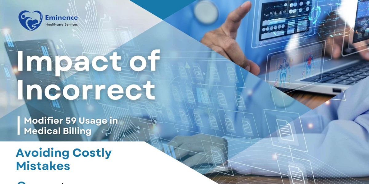 Avoiding Costly Mistakes: The Impact of Incorrect Modifier 59 Usage in Medical Billing