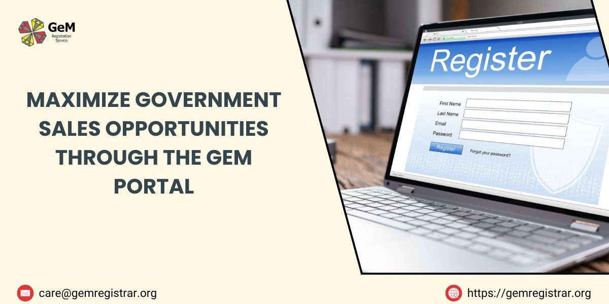 Maximize Government Sales Opportunities Through the GEM Portal