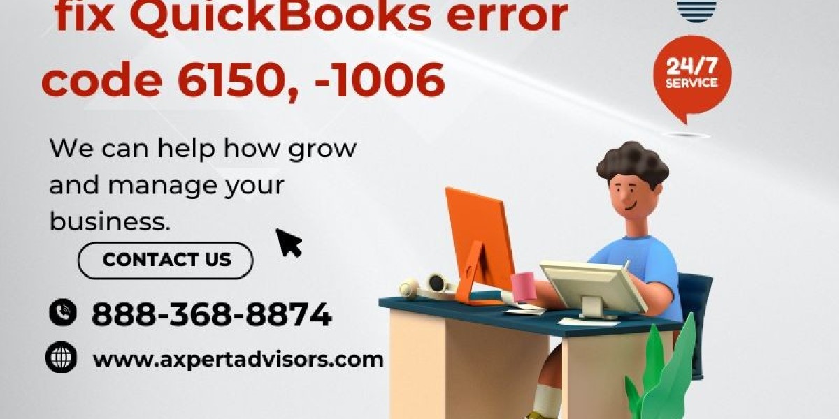 Easy Fixes for QuickBooks Errors 6150 and 1006