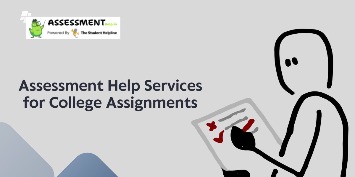 Assessment Help Services for College Assignments