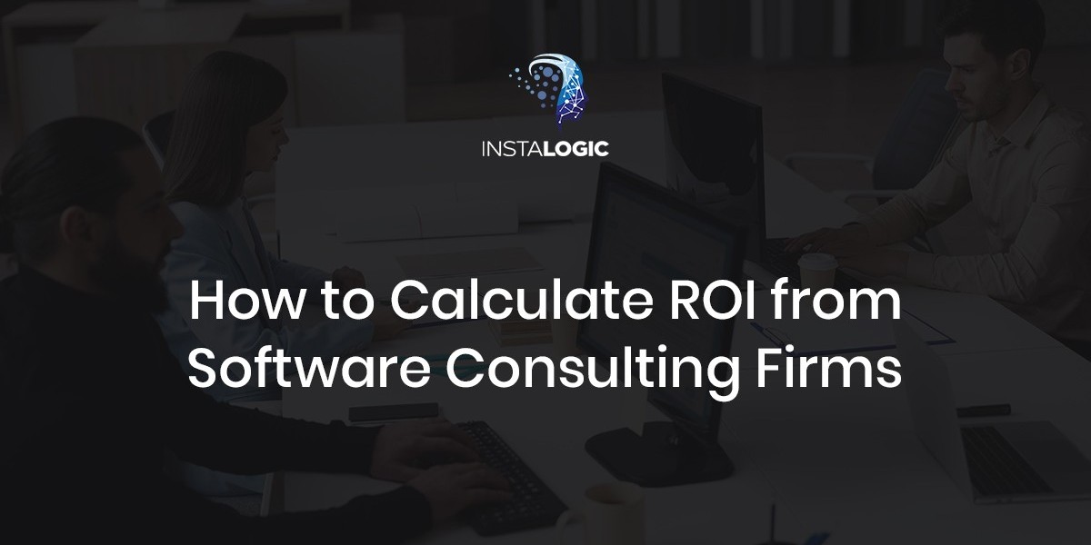 How to Calculate ROI from Software Consulting Firms