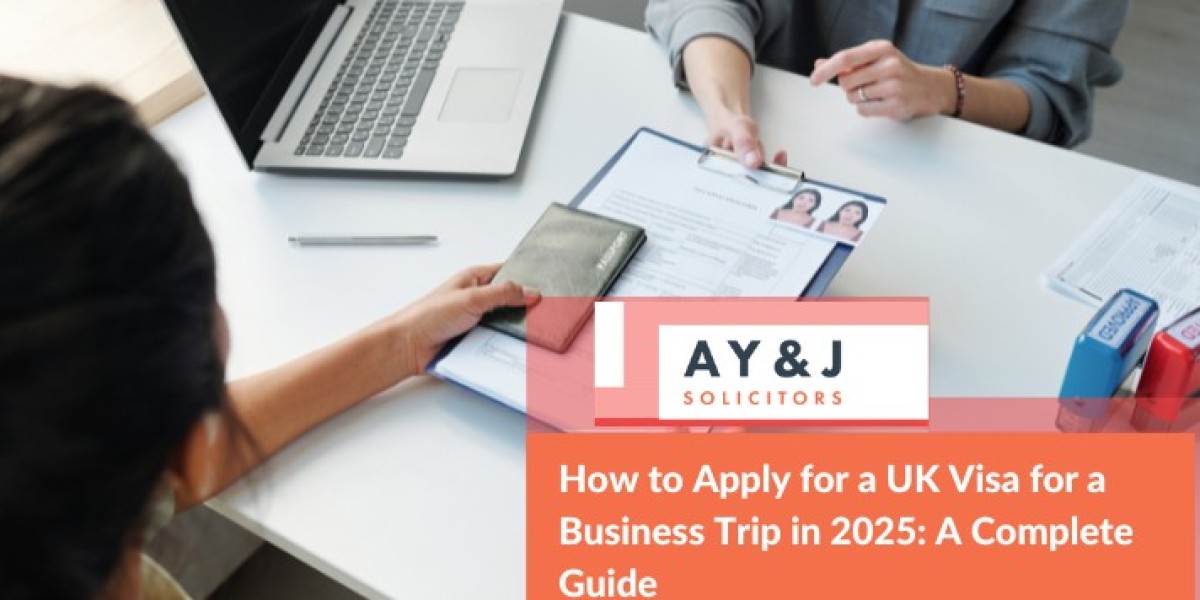 How to Apply for a UK Visa for a Business Trip in 2025: A Complete Guide