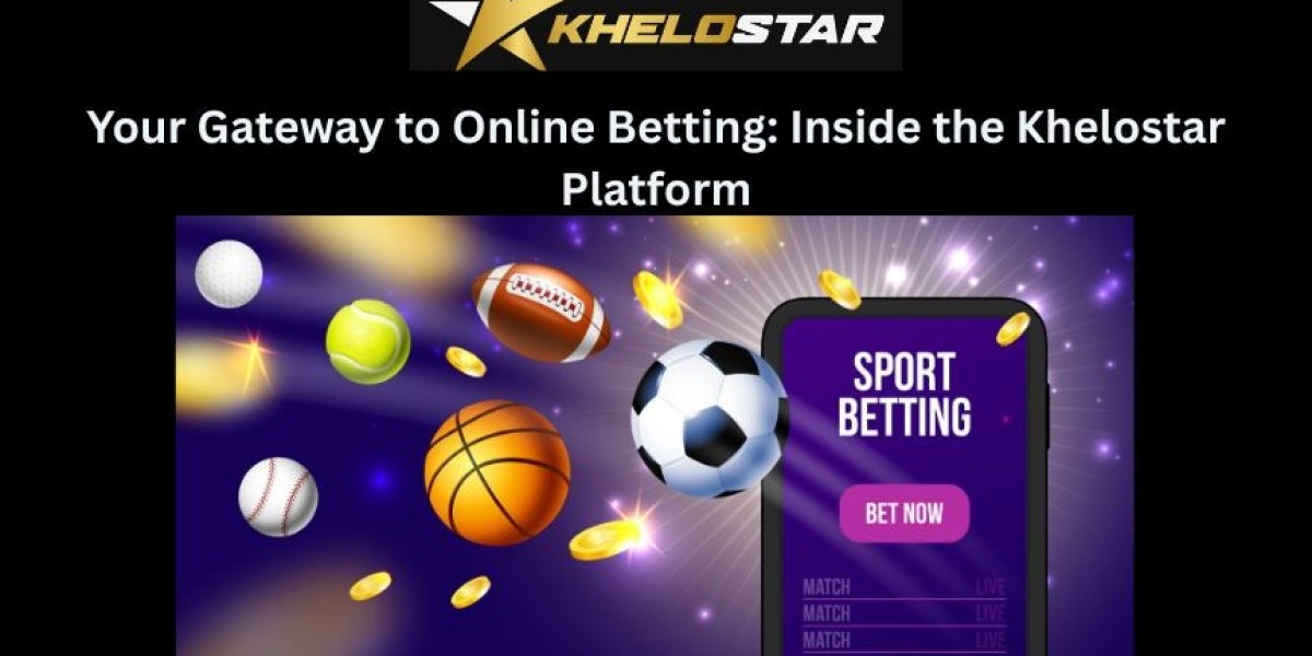 Your Gateway to Online Betting: Inside the Khelostar Platform