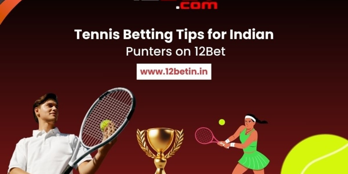 Tennis Betting Tips for Indian Punters on 12Bet