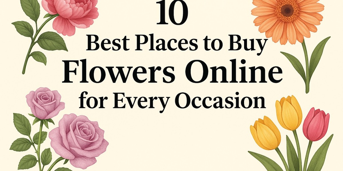 10 Best Places to Buy Flowers Online for Every Occasion