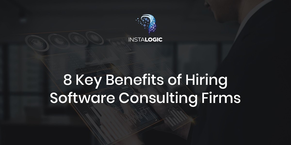 8 Key Benefits of Hiring Software Consulting Firms