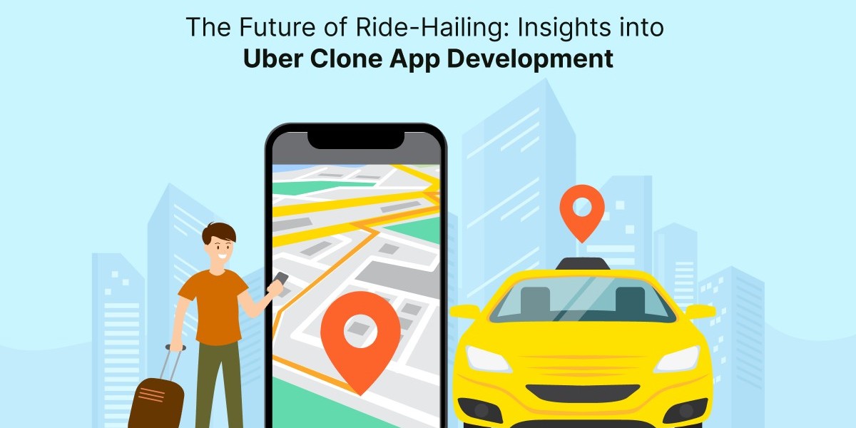 The Future of Ride-Hailing: Insights into Uber Clone App Development