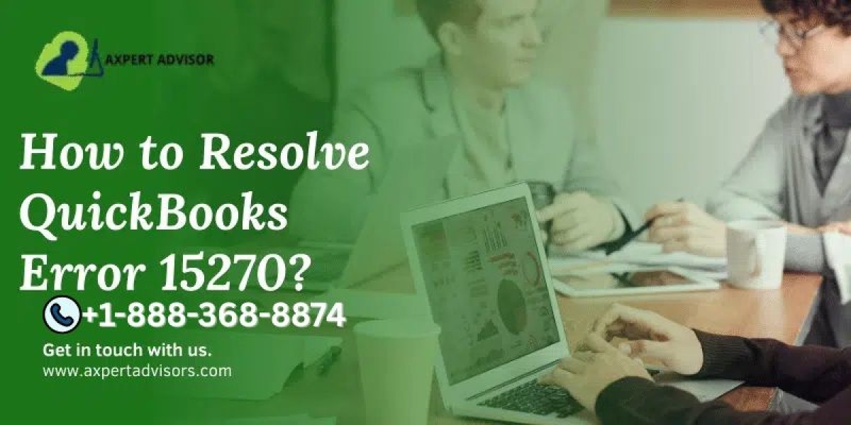 Fixing QuickBooks Error 15270: A Complete Tutorial