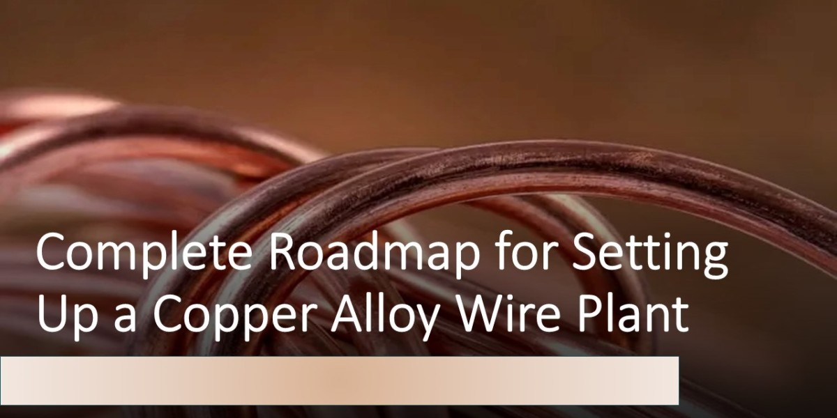 Copper Alloy Wire Manufacturing Plant Report 2025 | Machinery Requirements and Setup Layout