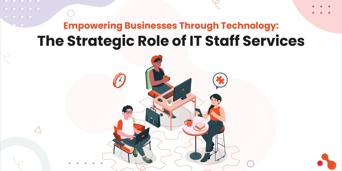 Empowering Businesses Through Technology: The Strategic Role of IT Staff Services