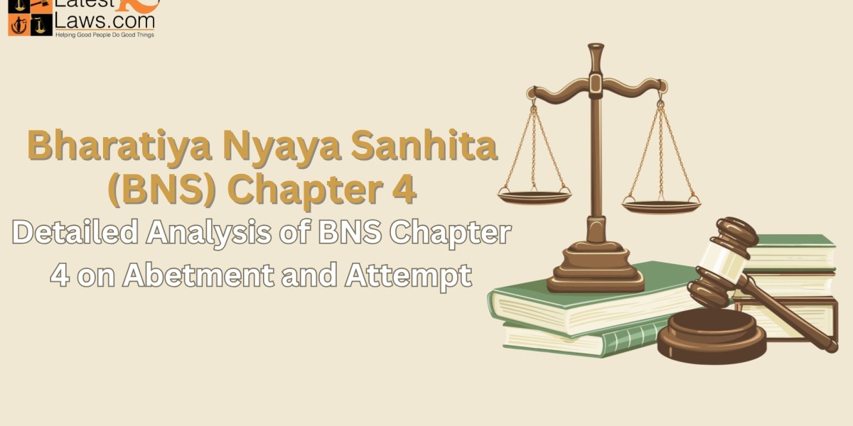 Detailed Analysis of BNS Chapter 4 on Abetment and Attempt