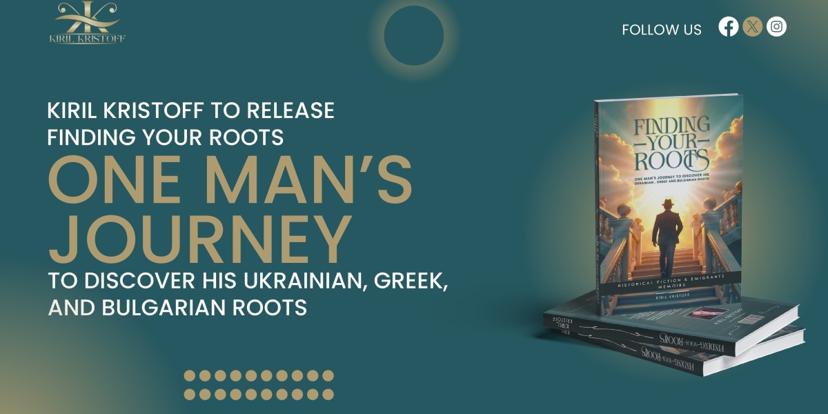 Kristoff to release "Finding Your Roots: One Man’s Journey to Discover His Ukrainian, Greek, And Bulgarian Roots”