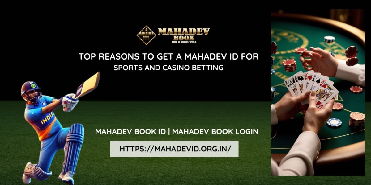 Top Reasons to Get a Mahadev ID for Sports and Casino Betting