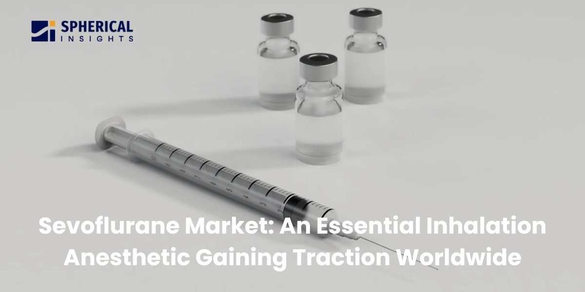 Sevoflurane Market: An Essential Inhalation Anesthetic Gaining Traction Worldwide