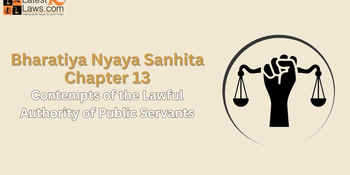 BNS Chapter 13 – Of Contempts of the Lawful Authority of Public Servants