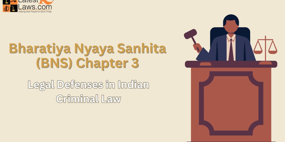 Bharatiya Nyaya Sanhita (BNS) Chapter 3 – General Exceptions: Understanding Legal Defenses in Indian Criminal Law