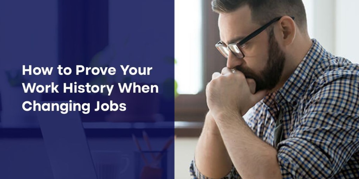 How to Prove Your Work History When Changing Jobs?