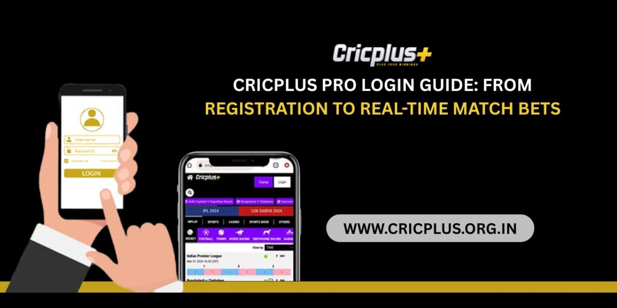 Cricplus Pro Login Guide: From Registration to Real-Time Match Bets