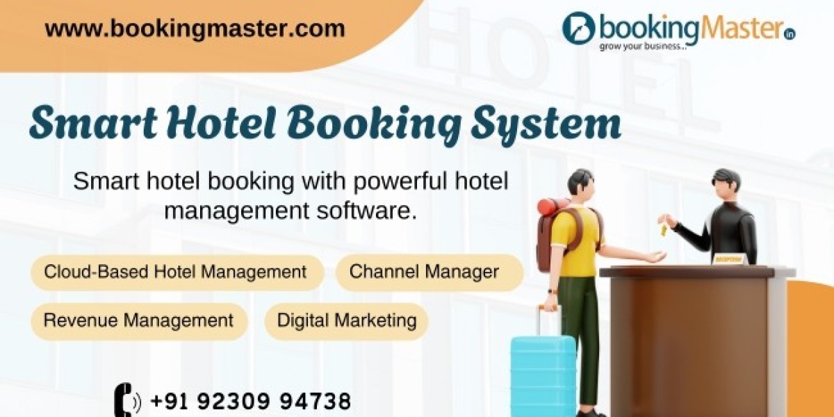 Why BookingMaster’s Hotel Property Management System Is the Right Choice for Your Hotel