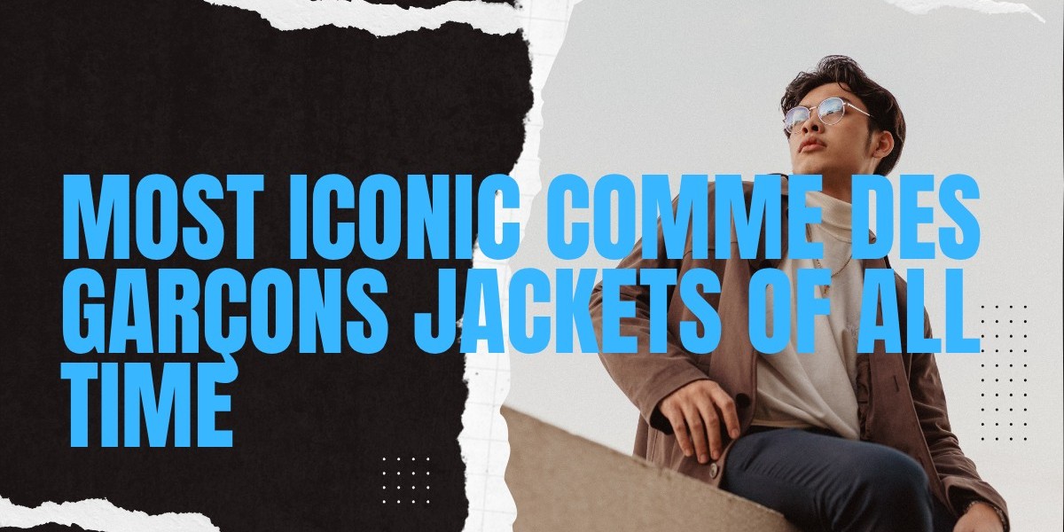 Most Iconic Comme des Garçons Jackets of All Time