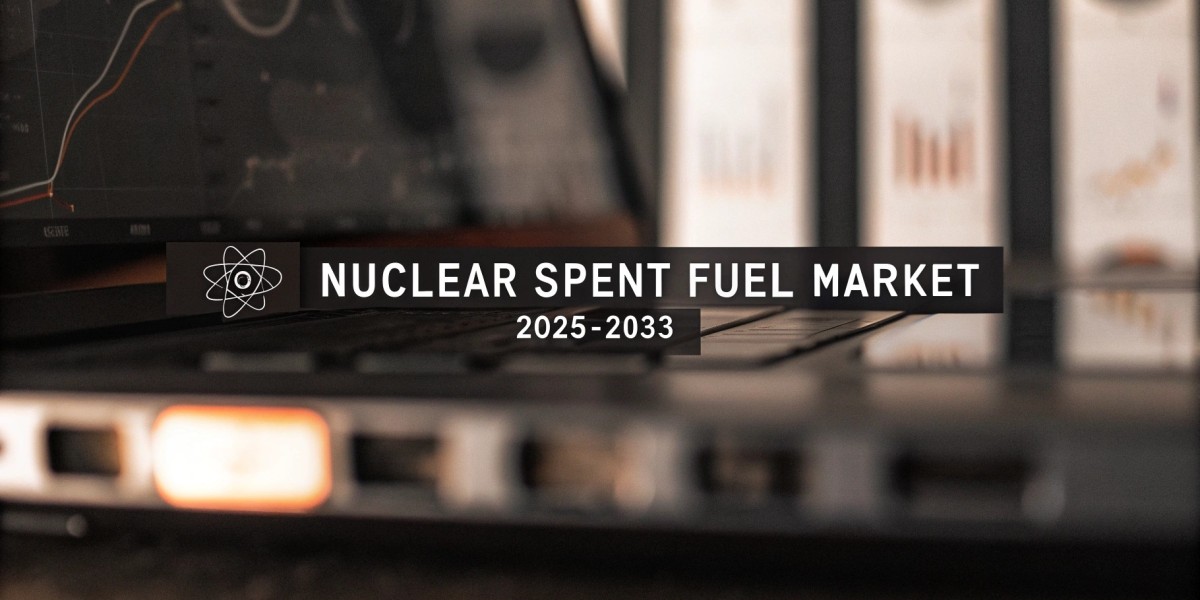 Nuclear Spent Fuel Market Report 2025 | Growth, Trends, and Forecast by 2033